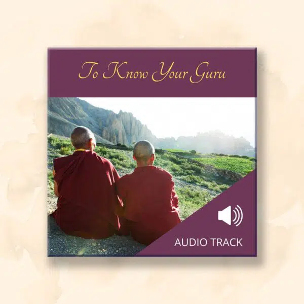 To Know Your Guru