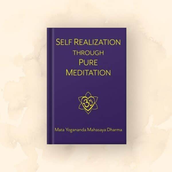 Self-Realization Through Pure Meditation